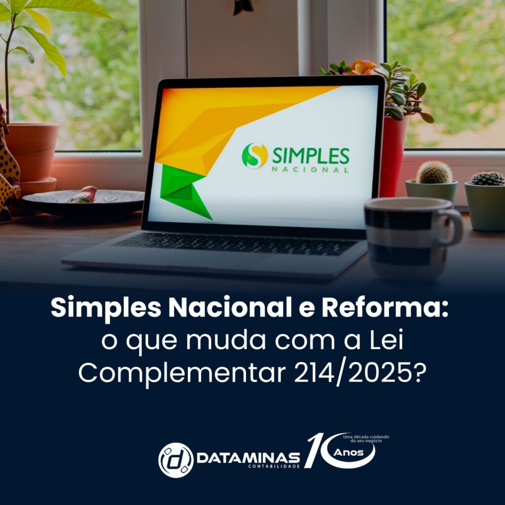 Simples Nacional e Reforma: o que muda com a Lei Complementar 214/2025 ...